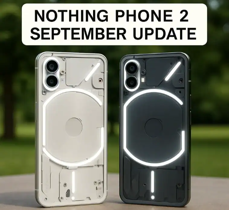 Nothing Phone 2 September Update: New Camera Features & Bug Fixes Featured Image